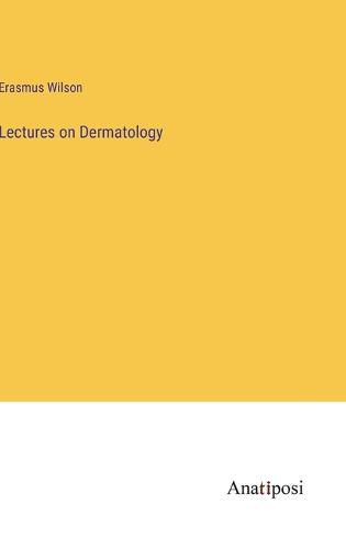 Cover image for Lectures on Dermatology