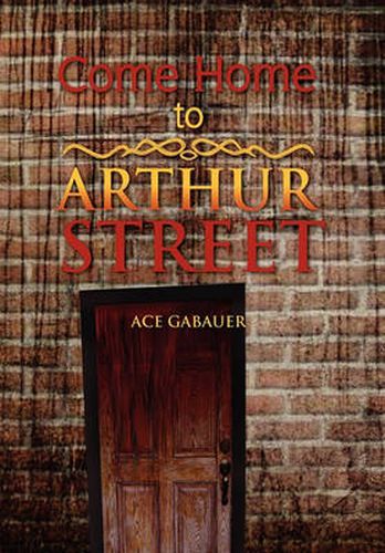 Cover image for Come Home to Arthur Street