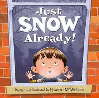 Cover image for Just SNOW Already!