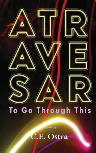 Cover image for Atravesar - To Go Through This