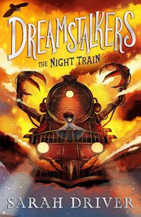 Cover image for Dreamstalkers: The Night Train