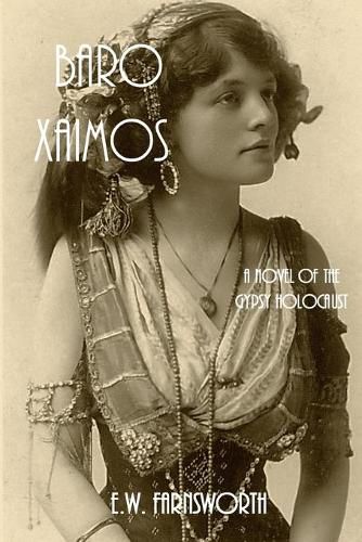 Baro Xaimos: A Novel of the Gypsy Holocaust