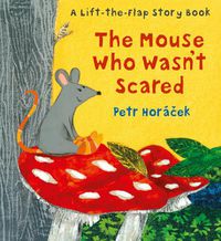 Cover image for The Mouse Who Wasn't Scared