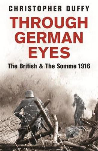 Cover image for Through German Eyes: The British and the Somme 1916