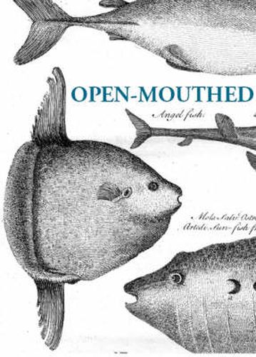 Cover image for Open-mouthed: Food Poems