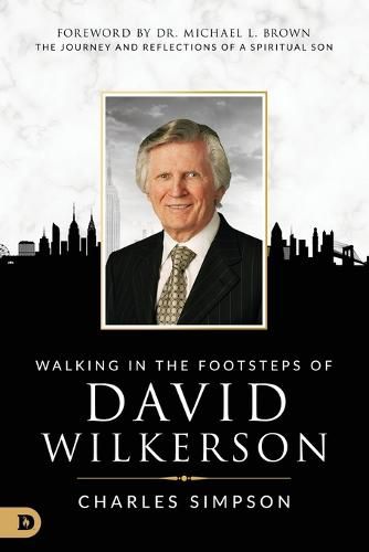 Walking in the Footsteps of David Wilkerson