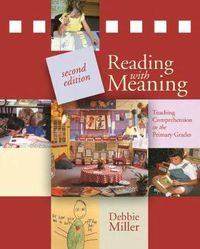 Cover image for Reading with Meaning: Teaching Comprehension in the Primary Grades