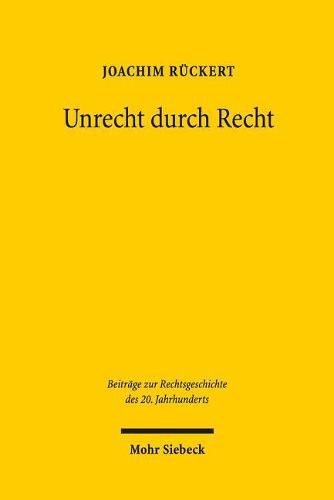 Cover image for Unrecht durch Recht: Zur Rechtsgeschichte der NS-Zeit