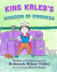 Cover image for King Kaleb's Kingdom of Kindness