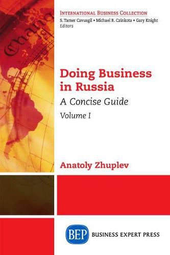 Doing Business in Russia, Volume I: A Concise Guide