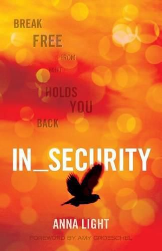 Cover image for In_Security: Break Free from what Holds You Back