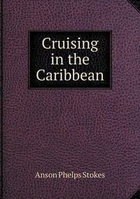 Cover image for Cruising in the Caribbean