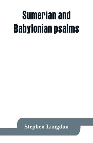 Cover image for Sumerian and Babylonian psalms