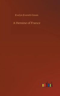 Cover image for A Heroine of France