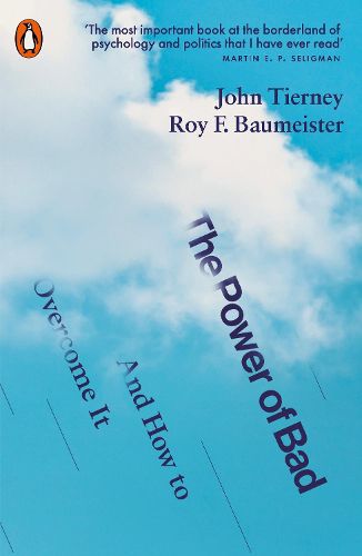 Cover image for The Power of Bad: And How to Overcome It