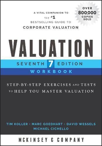 Cover image for Valuation Workbook, Seventh Edition - Step-by-Step  Exercises and Tests to Help You Master Valuation