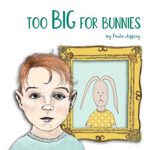 Cover image for Too Big For Bunnies