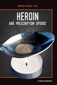 Cover image for Heroin and Prescription Opioids