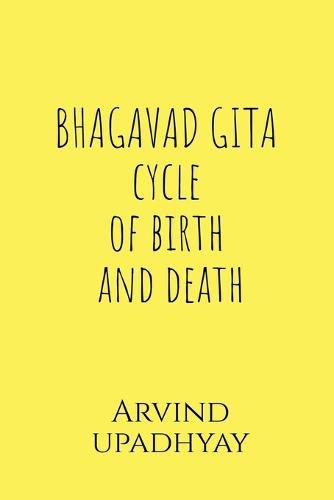 BHAGAVAD GITA cycle of birth and death