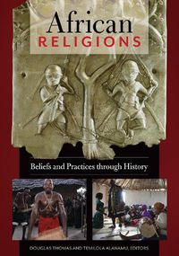 Cover image for African Religions: Beliefs and Practices through History