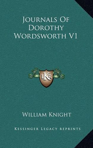 Journals of Dorothy Wordsworth V1