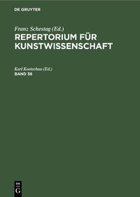 Cover image for Repertorium fur Kunstwissenschaft. Band 36