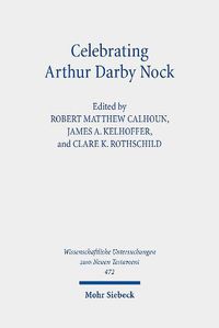 Cover image for Celebrating Arthur Darby Nock: Choice, Change, and Conversion