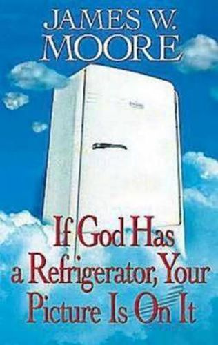 Cover image for If God Has A Refrigerator