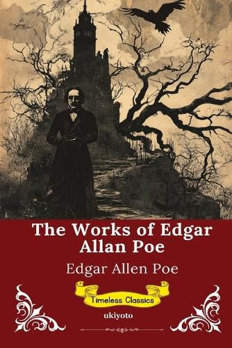 Cover image for The Works of Edgar Allan Poe Timeless Classics