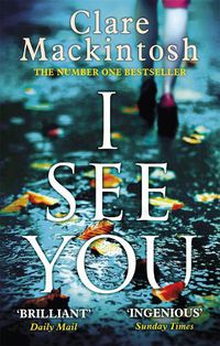 Cover image for I See You: The addictive Number One Sunday Times Bestseller