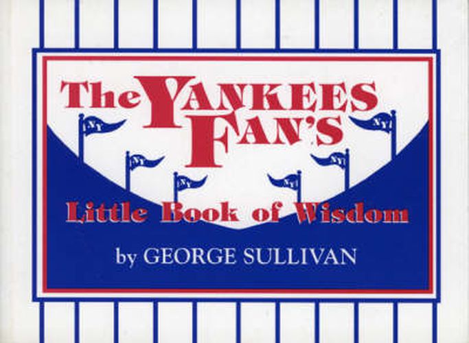 The Yankees Fan's Little Book of Wisdom