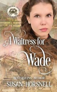Cover image for A Waitress for Wade