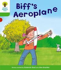 Cover image for Oxford Reading Tree: Level 2: More Stories B: Biff's Aeroplane