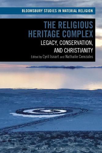 Cover image for The Religious Heritage Complex: Legacy, Conservation, and Christianity