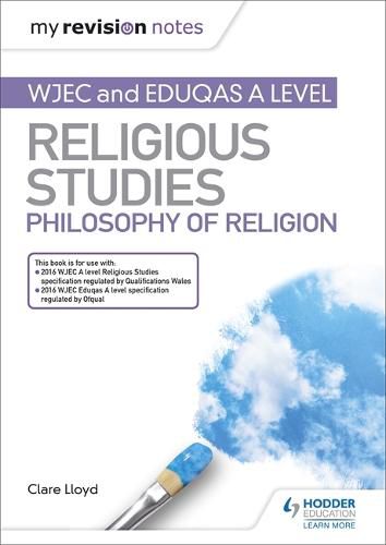 Cover image for My Revision Notes: WJEC and Eduqas A level Religious Studies Philosophy of Religion
