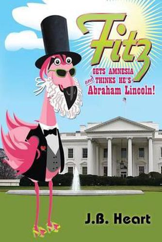 Cover image for Fitz Gets Amnesia and thinks he's Abraham Lincoln