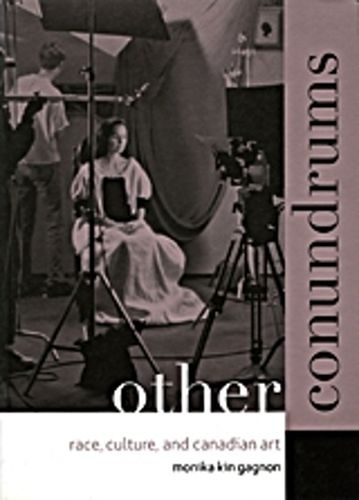 Cover image for Other Conundrums: Race, Culture and Canadian Art