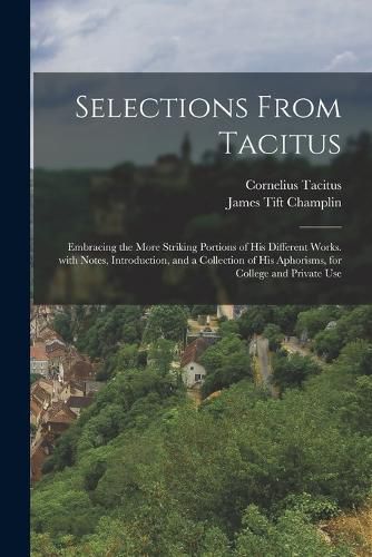 Cover image for Selections from Tacitus