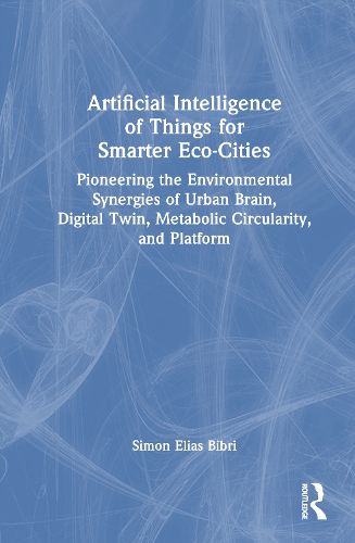 Cover image for Artificial Intelligence of Things for Smarter Eco-Cities