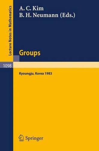 Cover image for Groups - Korea 1983: Proceedings of a Conference on Combinatorial Group Theory held at Kyoungju, Korea, August 26-31, 1983