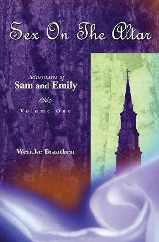 Cover image for Sex on the Altar: Adventures of Sam and Emily