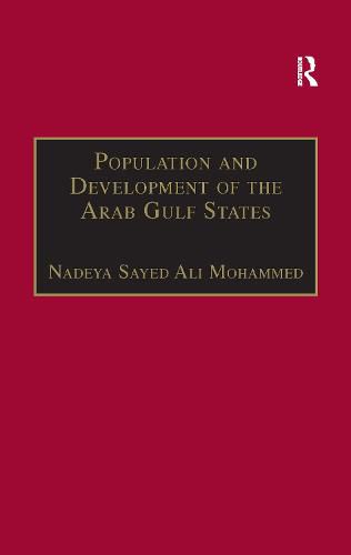 Cover image for Population and Development of the Arab Gulf States: The Case of Bahrain, Oman and Kuwait