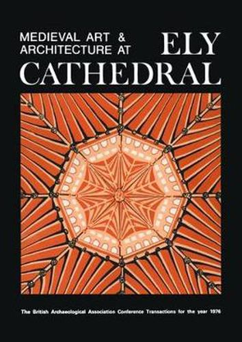 Cover image for Medieval Art and Architecture at Ely Cathedral