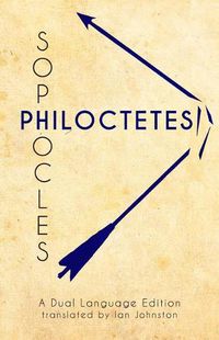 Cover image for Sophocles' Philoctetes: A Dual Language Edition