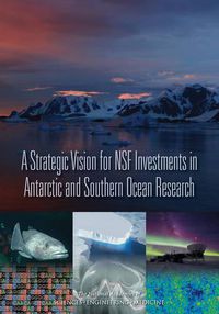 Cover image for A Strategic Vision for NSF Investments in Antarctic and Southern Ocean Research