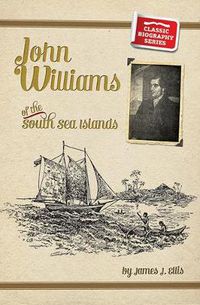 Cover image for John Williams of the South Seas