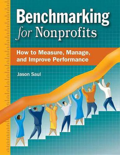 Cover image for Benchmarking for Nonprofits: How to Measure, Manage, and Improve Performance