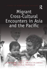 Cover image for Migrant Cross-Cultural Encounters in Asia and the Pacific