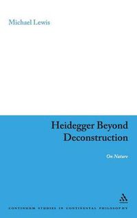 Cover image for Heidegger Beyond Deconstruction: On Nature