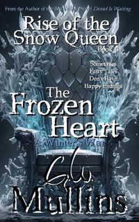 Cover image for Rise Of The Snow Queen Book Four The Frozen Heart A Winter's War